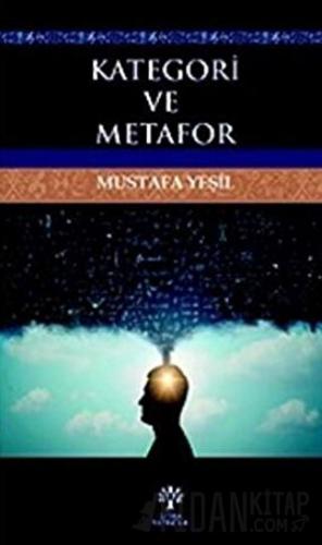 Kategori ve Metafor Mustafa Yeşil