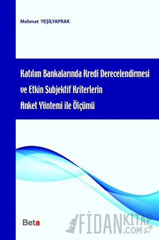 Katılım Bankalarında Kredi Derecelendirmesi ve Etkin Subjektif Kriterl