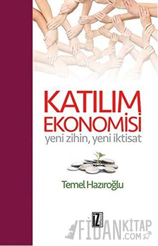 Katılım Ekonomisi (Ciltli) Temel Hazıroğlu