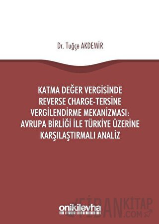 Katma Değer Vergisinde Reverse Charge - Tersine Vergilendirme Mekanizm