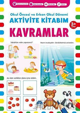 Kavramlar 3+ Yaş - Okul Öncesi ve Erken Okul Dönemi Aktivite Kitabım K