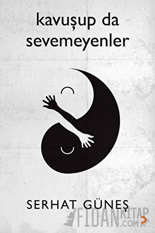 Kavuşup da Sevemeyenler Serhat Güneş