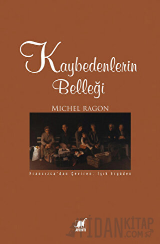 Kaybedenlerin Belleği Michel Ragon