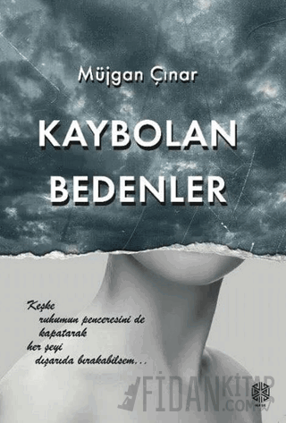 Kaybolan Bedenler Müjgan Çınar