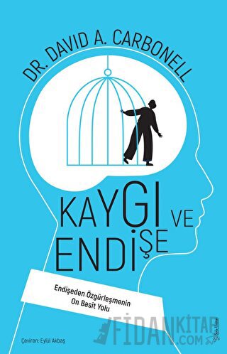 Kaygı ve Endişe David A. Carbonell