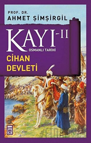 Kayı 2 - Cihan Devleti Ahmet Şimşirgil