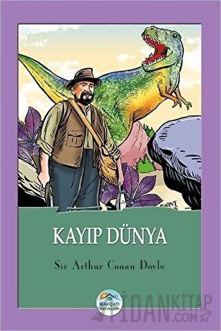 Kayıp Dünya Sir Arthur Conan Doyle