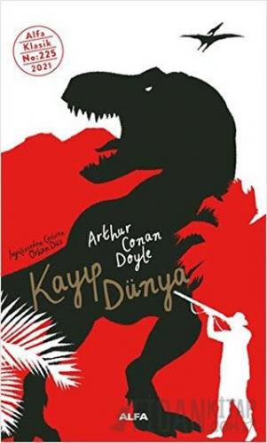 Kayıp Dünya Sir Arthur Conan Doyle