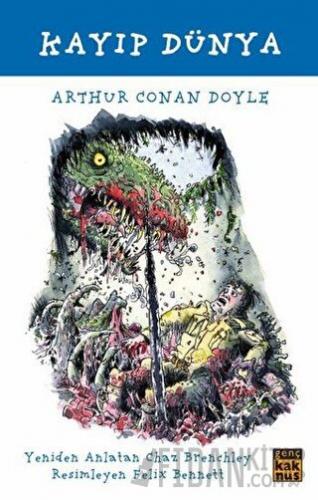 Kayıp Dünya Sir Arthur Conan Doyle