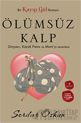 Kayıp Gül - 2 : Ölümsüz Kalp Serdar Özkan