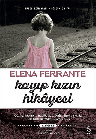 Kayıp Kızın Hikayesi - Napoli Romanları Dördüncü Kitap Elena Ferrante