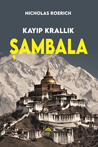 Kayıp Krallık Şambala Nicholas Roerich