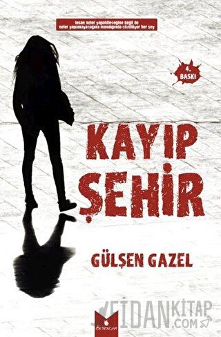 Kayıp Şehir Gülşen Gazel