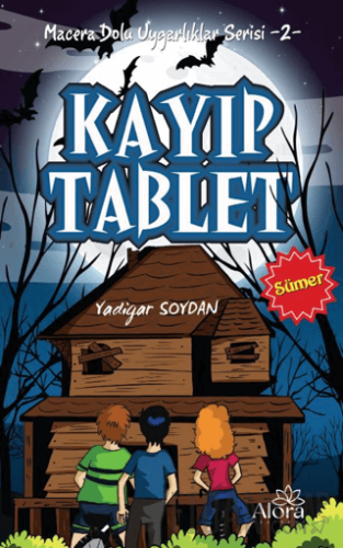 Kayıp Tablet - Sümer Uygarlığı Yadigar Soydan