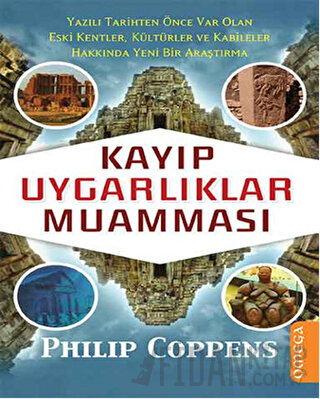 Kayıp Uygarlıklar Muamması Philip Coppens