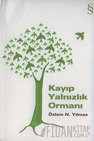 Kayıp Yalnızlık Ormanı Özlem N. Yılmaz