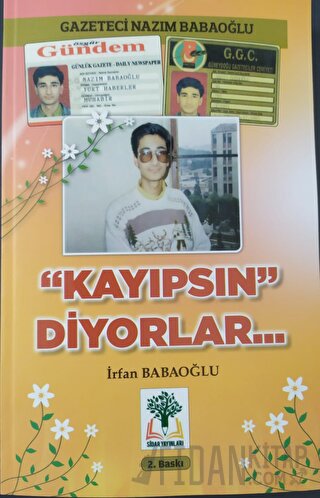 Kayıpsın Diyorlar (Ciltli) İrfan Babaoğlu