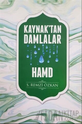 Kaynak'tan Damlalar Hamd S. Remzi Özkan