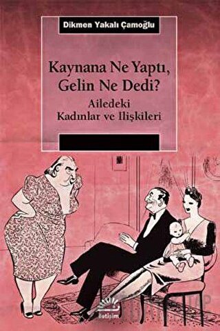 Kaynana Ne Yaptı, Gelin Ne Dedi? Dikmen Yakalı Çamoğlu