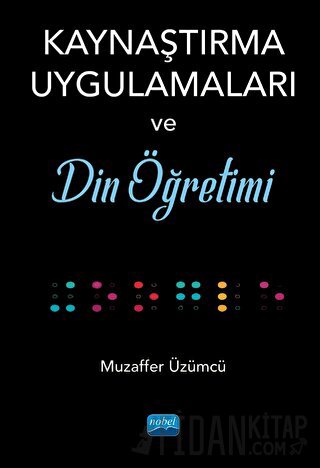 Kaynaştırma Uygulamaları ve Din Öğretimi Muzaffer Üzümcü