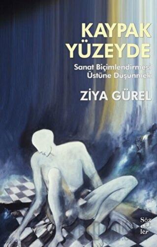 Kaypak Yüzeyde Ziya Gürel