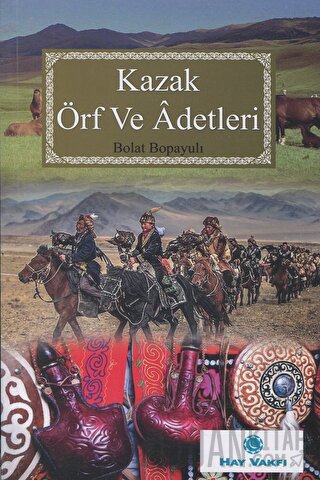 Kazak Örf Ve Adetleri Bolat Bopayulı