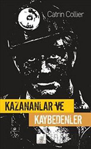 Kazananlar ve Kaybedenler Catrin Collier