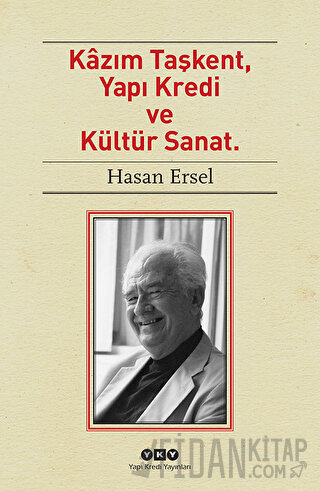 Kazım Taşkent, Yapı Kredi ve Kültür Sanat Hasan Ersel