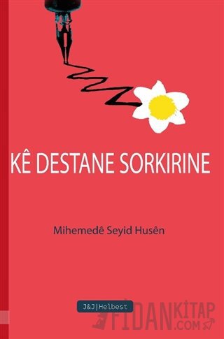 Ke Destane Sorkirine Mihemede Seyid Husen