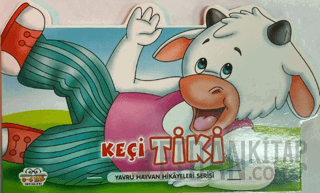 Keçi Tiki - Yavru Hayvan Hikayeleri Serisi (Ciltli) Kolektif