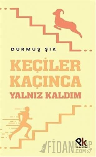 Keçiler Kaçınca Yalnız Kaldım Durmuş Şık