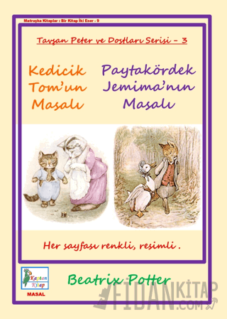 Kedicik Tom’un Masalı - Paytakördek Jemima’nın Masalı Beatrix Potter