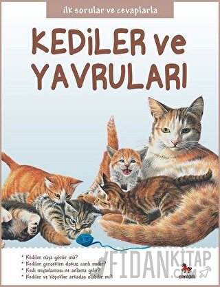 Kediler ve Yavruları - İlk Sorular ve Cevaplarla Camilla de la Bedoyer