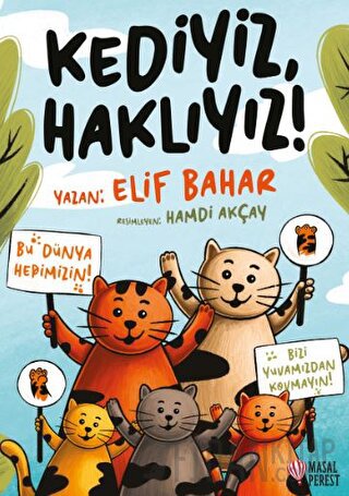 Kediyiz, Haklıyız! Elif Bahar