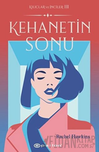 Kehanetin Sonu (Ciltli) Rachel Hawkins