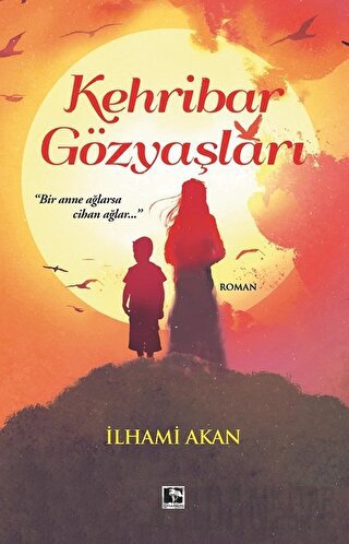 Kehribar Gözyaşları İlhami Akan