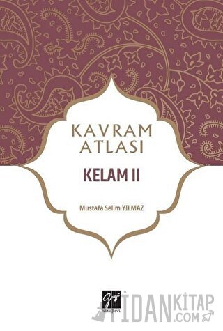 Kelam 2 - Kavram Atlası Mustafa Selim Yılmaz