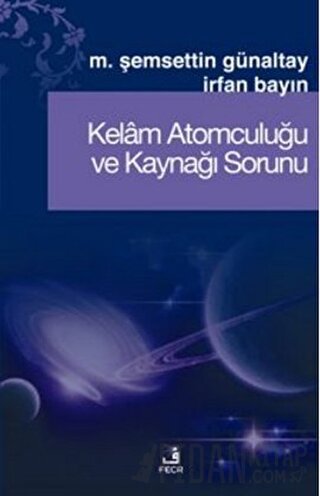 Kelam Atomculuğu ve Kaynağı Sorunu İrfan Bayın