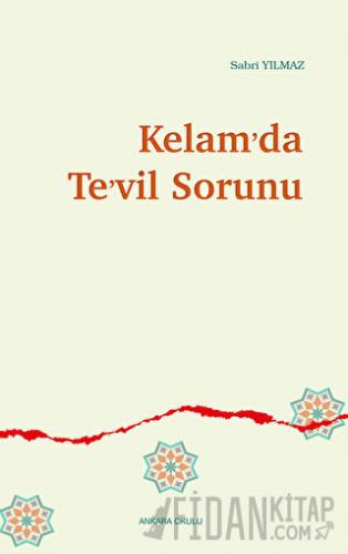 Kelam’da Te’vil Sorunu Sabri Yılmaz