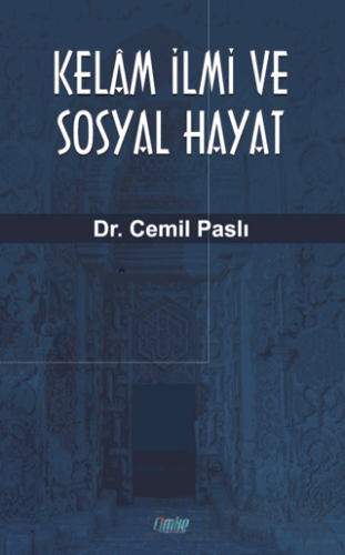 Kelam İlmi ve Sosyal Hayat Cemil Paslı