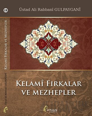 Kelami Fırkalar ve Mezhepler Ali Rabbani Gulpaygani