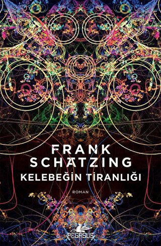 Kelebeğin Tiranlığı Frank Schatzing