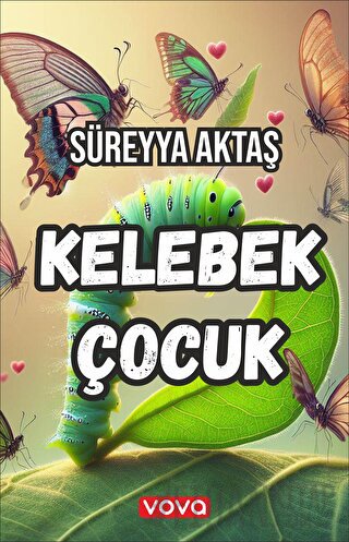 Kelebek Çocuk Süreyya Aktaş