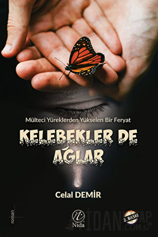 Kelebekler de Ağlar Celal Demir