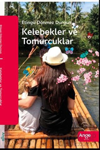 Kelebekler ve Tomurcuklar Etingü Dönmez Durgun