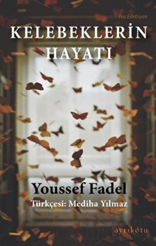 Kelebeklerin Hayatı Youssef Fadel