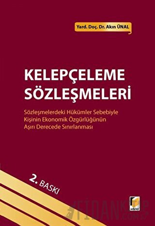 Kelepçeleme Sözleşmeleri (Ciltli) Akın Ünal