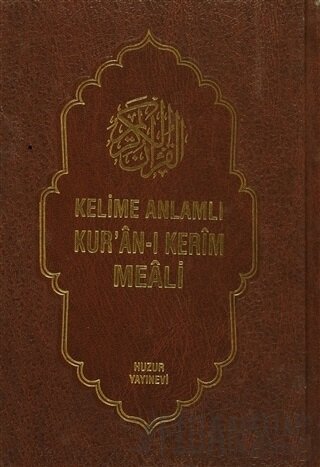 Kelime Anlamlı Kur’an-ı Kerim Meali (3 Kitap Takım ) (Ciltli) Sıtkı Gü