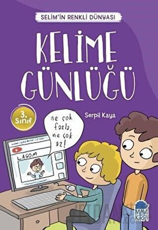 Kelime Günlüğü - Selim’in Renkli Dünyası / 3. Sınıf Okuma Kitabı Serpi