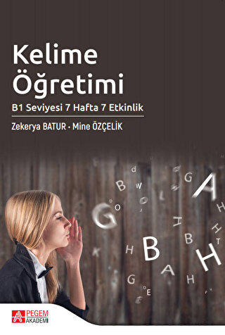 Kelime Öğretimi - B1 Seviyesi 7 Hafta 7 Etkinlik Mine Özçelik